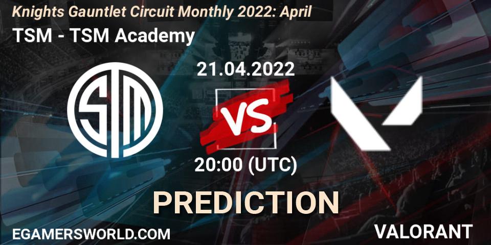 TSM - TSM Academy: Maç tahminleri. 21.04.2022 at 20:00, VALORANT, Knights Gauntlet Circuit Monthly 2022: April