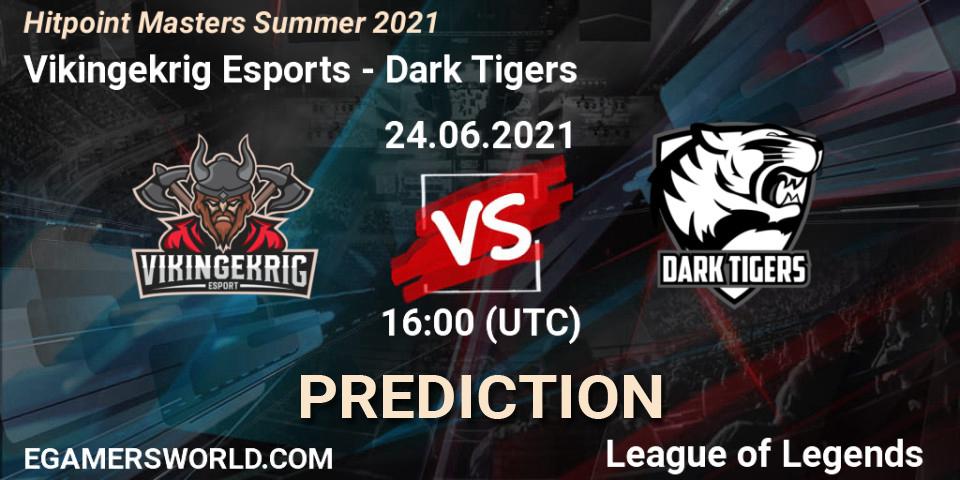 Vikingekrig Esports - Dark Tigers: Maç tahminleri. 24.06.2021 at 16:00, LoL, Hitpoint Masters Summer 2021