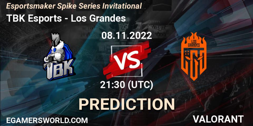 TBK Esports - Los Grandes: Maç tahminleri. 08.11.2022 at 22:00, VALORANT, Esportsmaker Spike Series Invitational