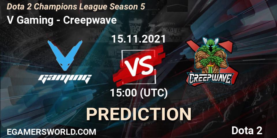 V Gaming - Creepwave: Maç tahminleri. 15.11.2021 at 15:01, Dota 2, Dota 2 Champions League 2021 Season 5