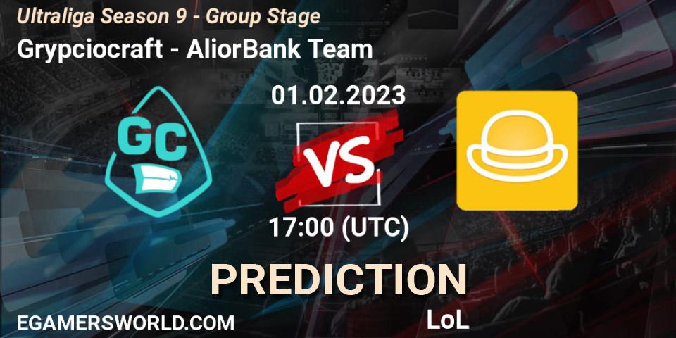 Grypciocraft - AliorBank Team: Maç tahminleri. 01.02.23, LoL, Ultraliga Season 9 - Group Stage