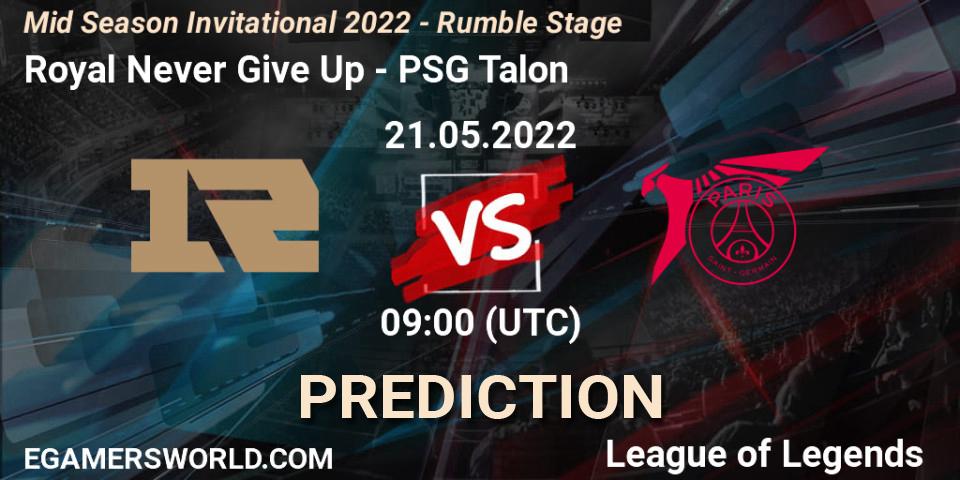 Royal Never Give Up - PSG Talon: Maç tahminleri. 21.05.2022 at 09:00, LoL, Mid Season Invitational 2022 - Rumble Stage