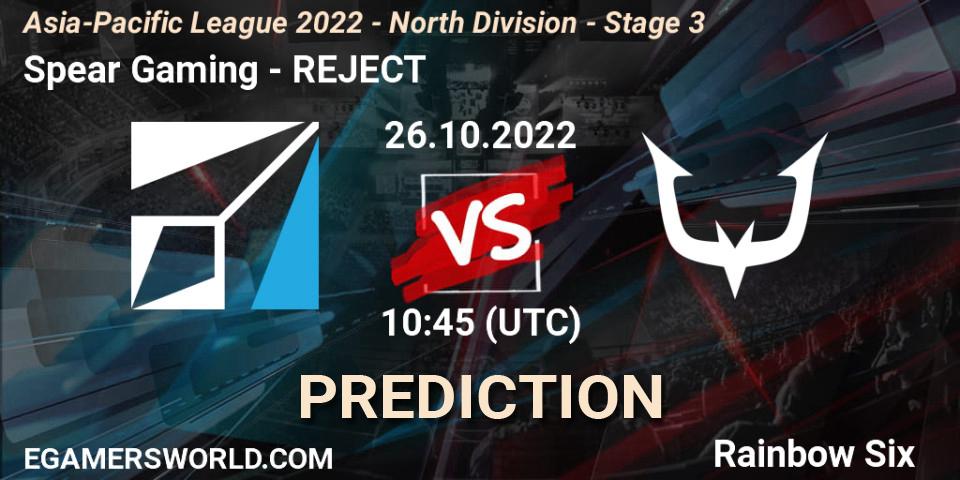 Spear Gaming - REJECT: Maç tahminleri. 26.10.2022 at 10:45, Rainbow Six, Asia-Pacific League 2022 - North Division - Stage 3