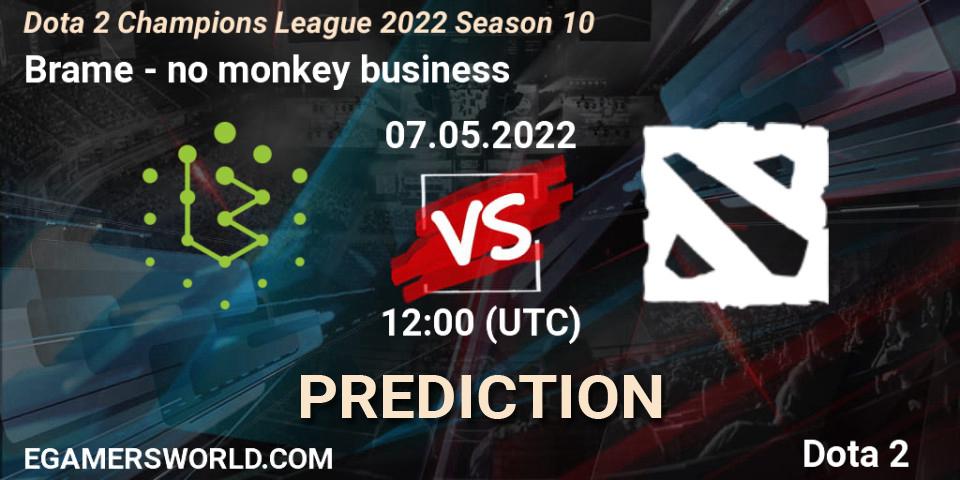 Brame - no monkey business: Maç tahminleri. 07.05.2022 at 12:03, Dota 2, Dota 2 Champions League 2022 Season 10 