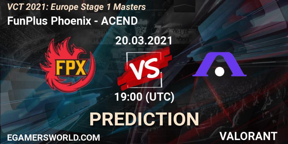 FunPlus Phoenix - ACEND: Maç tahminleri. 20.03.2021 at 18:15, VALORANT, VCT 2021: Europe Stage 1 Masters