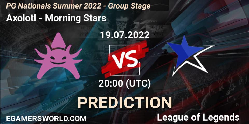 Axolotl - Morning Stars: Maç tahminleri. 19.07.2022 at 20:00, LoL, PG Nationals Summer 2022 - Group Stage