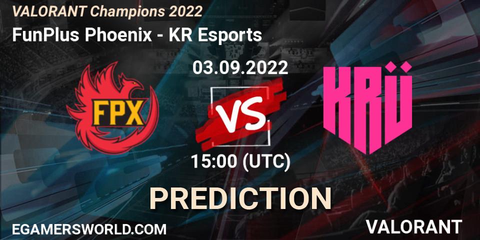 FunPlus Phoenix - KRÜ Esports: Maç tahminleri. 03.09.2022 at 15:00, VALORANT, VALORANT Champions 2022