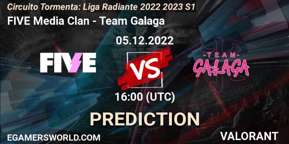FIVE Media Clan - Team Galaga: Maç tahminleri. 05.12.2022 at 16:00, VALORANT, Circuito Tormenta: Liga Radiante 2022 2023 S1