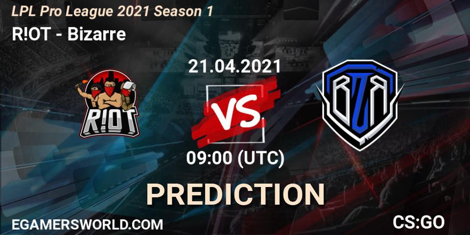 R!OT - Bizarre: Maç tahminleri. 21.04.2021 at 09:00, Counter-Strike (CS2), LPL Pro League 2021 Season 1