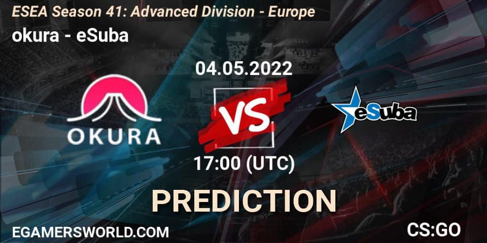 okura - eSuba: Maç tahminleri. 04.05.2022 at 17:00, Counter-Strike (CS2), ESEA Season 41: Advanced Division - Europe