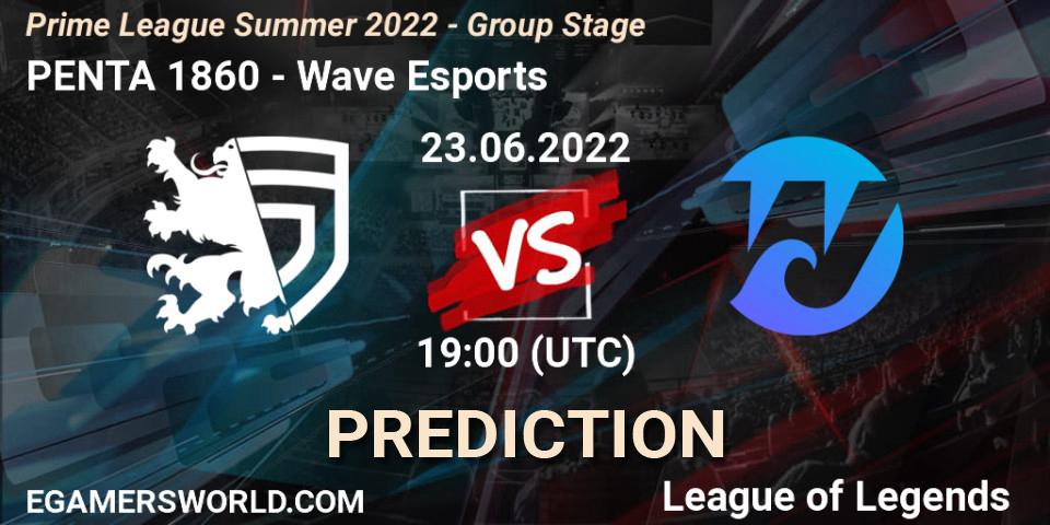 PENTA 1860 - Wave Esports: Maç tahminleri. 23.06.2022 at 19:10, LoL, Prime League Summer 2022 - Group Stage