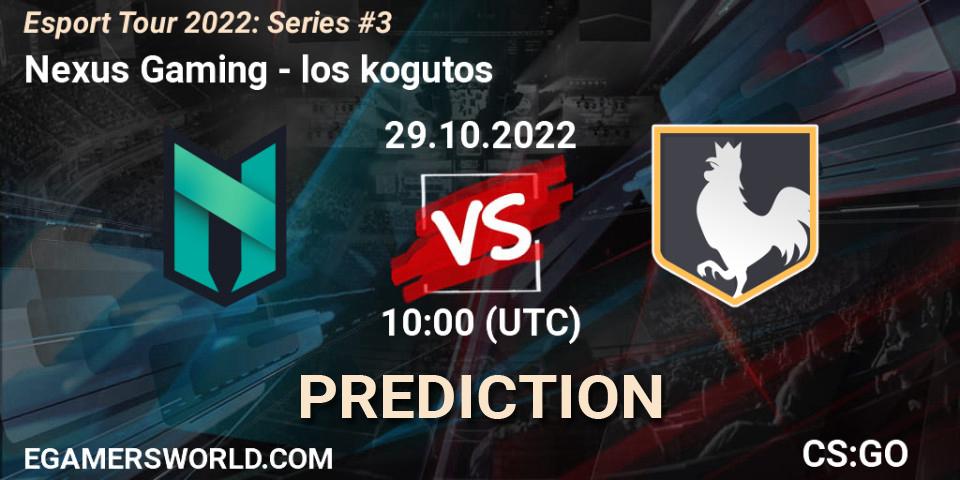 Nexus Gaming - los kogutos: Maç tahminleri. 29.10.2022 at 10:00, Counter-Strike (CS2), Esport Tour 2022: Series #3