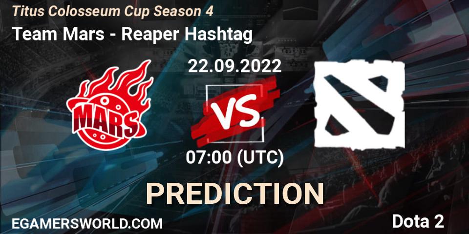 Team Mars - Reaper Hashtag: Maç tahminleri. 22.09.2022 at 07:18, Dota 2, Titus Colosseum Cup Season 4 
