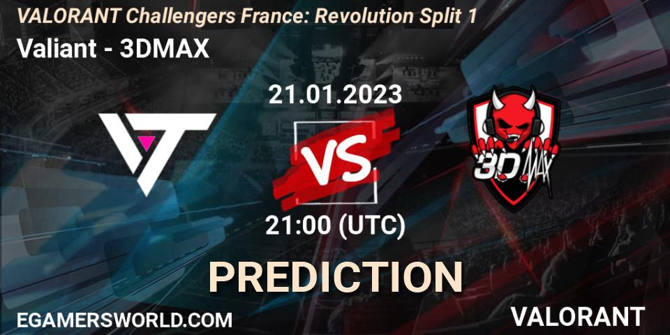Valiant - 3DMAX: Maç tahminleri. 21.01.2023 at 21:10, VALORANT, VALORANT Challengers 2023 France: Revolution Split 1