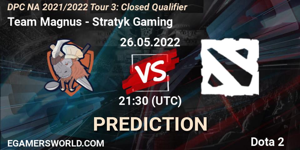 Team Magnus - Stratyk Gaming: Maç tahminleri. 26.05.2022 at 21:33, Dota 2, DPC NA 2021/2022 Tour 3: Closed Qualifier