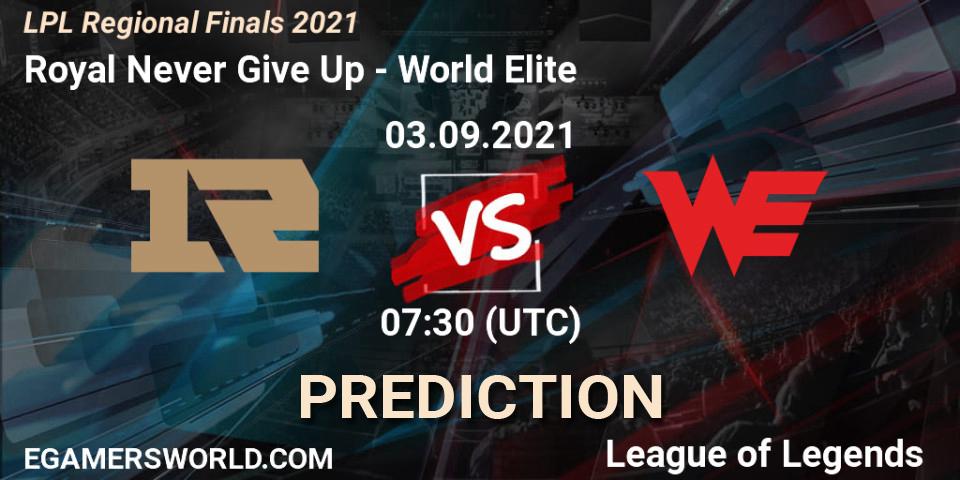 Royal Never Give Up - World Elite: Maç tahminleri. 03.09.2021 at 07:00, LoL, LPL Regional Finals 2021