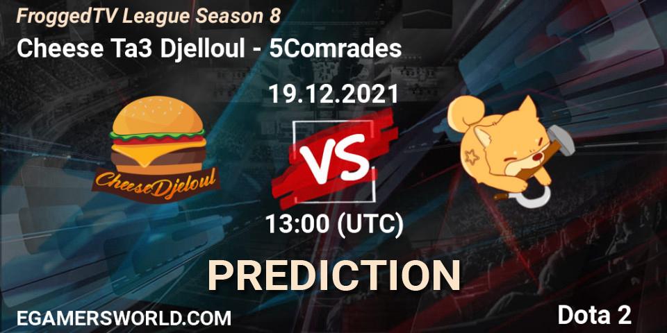 Cheese Ta3 Djelloul - 5Comrades: Maç tahminleri. 19.12.2021 at 13:02, Dota 2, FroggedTV League Season 8