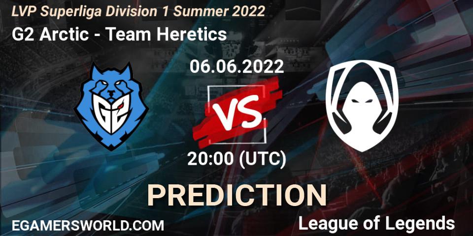 G2 Arctic - Team Heretics: Maç tahminleri. 06.06.2022 at 20:15, LoL, LVP Superliga Division 1 Summer 2022
