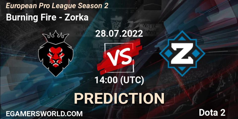 Burning Fire - Zorka: Maç tahminleri. 28.07.22, Dota 2, European Pro League Season 2