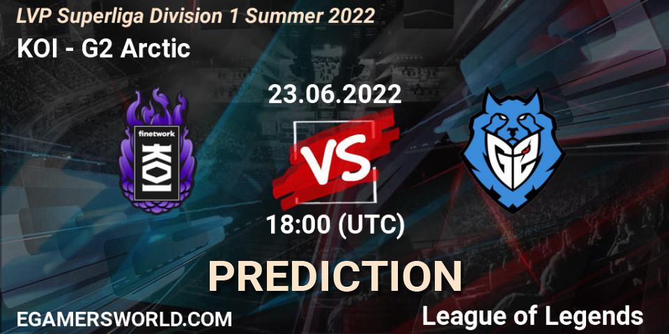 KOI - G2 Arctic: Maç tahminleri. 23.06.2022 at 18:00, LoL, LVP Superliga Division 1 Summer 2022