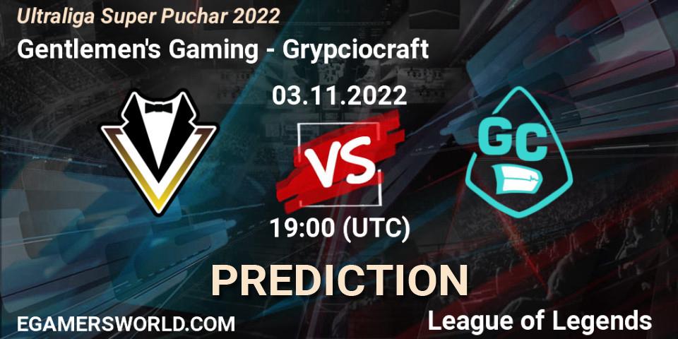 Gentlemen's Gaming - Grypciocraft: Maç tahminleri. 03.11.2022 at 19:00, LoL, Ultraliga Super Puchar 2022