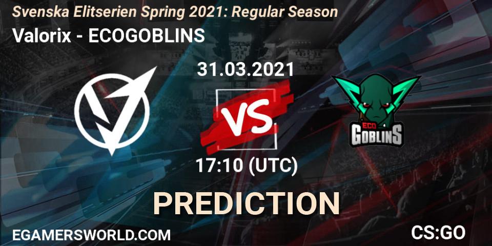 Valorix - ECOGOBLINS: Maç tahminleri. 31.03.2021 at 17:10, Counter-Strike (CS2), Svenska Elitserien Spring 2021: Regular Season