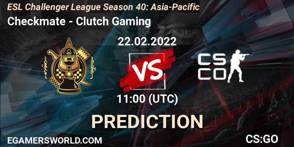 Checkmate - Clutch Gaming: Maç tahminleri. 22.02.2022 at 12:00, Counter-Strike (CS2), ESL Challenger League Season 40: Asia-Pacific