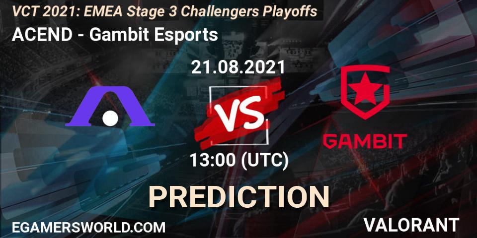 ACEND - Gambit Esports: Maç tahminleri. 21.08.2021 at 13:00, VALORANT, VCT 2021: EMEA Stage 3 Challengers Playoffs