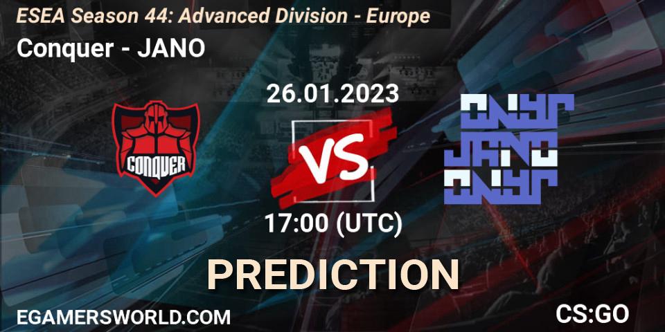 Conquer - JANO: Maç tahminleri. 26.01.2023 at 17:00, Counter-Strike (CS2), ESEA Season 44: Advanced Division - Europe