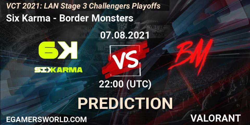 Six Karma - Border Monsters: Maç tahminleri. 07.08.2021 at 22:00, VALORANT, VCT 2021: LAN Stage 3 Challengers Playoffs