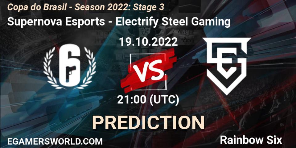 Supernova Esports - Electrify Steel Gaming: Maç tahminleri. 19.10.2022 at 21:00, Rainbow Six, Copa do Brasil - Season 2022: Stage 3