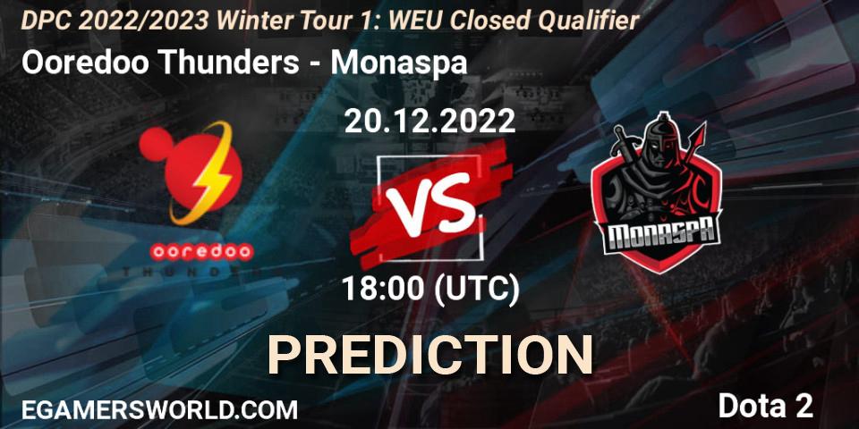 Ooredoo Thunders - Monaspa: Maç tahminleri. 20.12.2022 at 14:44, Dota 2, DPC 2022/2023 Winter Tour 1: WEU Closed Qualifier