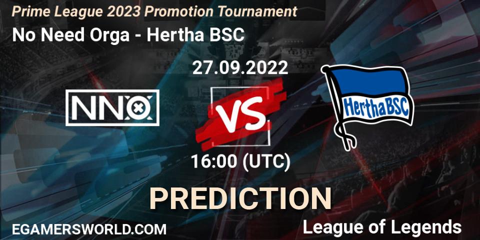 No Need Orga - Hertha BSC: Maç tahminleri. 27.09.2022 at 16:00, LoL, Prime League 2023 Promotion Tournament