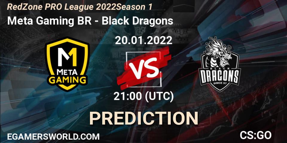 Meta Gaming BR - Black Dragons: Maç tahminleri. 20.01.2022 at 22:30, Counter-Strike (CS2), RedZone PRO League 2022 Season 1