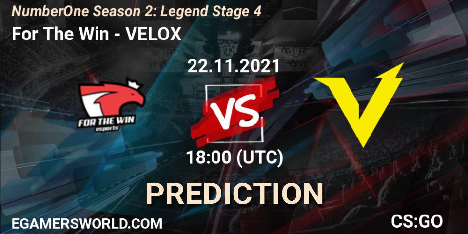 For The Win - VELOX: Maç tahminleri. 22.11.2021 at 18:00, Counter-Strike (CS2), NumberOne Season 2: Legend Stage 4