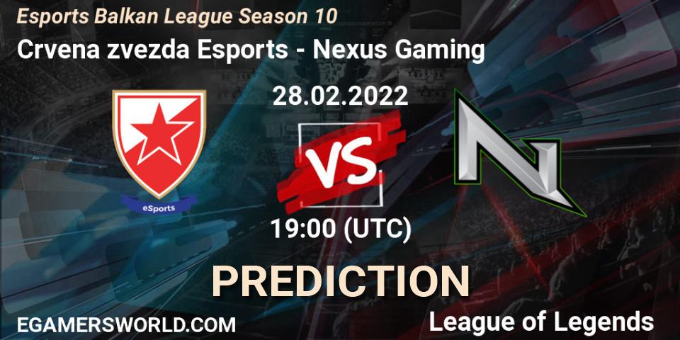 Crvena zvezda Esports - Nexus Gaming: Maç tahminleri. 28.02.2022 at 19:00, LoL, Esports Balkan League Season 10