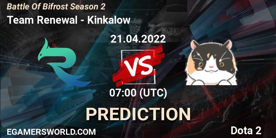 Team Renewal - Kinkalow: Maç tahminleri. 18.04.2022 at 09:05, Dota 2, Battle Of Bifrost Season 2