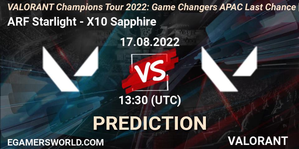ARF Starlight - X10 Sapphire: Maç tahminleri. 17.08.2022 at 13:30, VALORANT, VCT 2022: Game Changers APAC Last Chance Qualifier