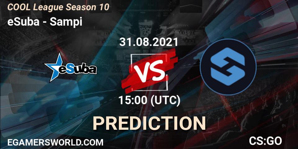 eSuba - Sampi: Maç tahminleri. 31.08.2021 at 15:00, Counter-Strike (CS2), COOL League Season 10