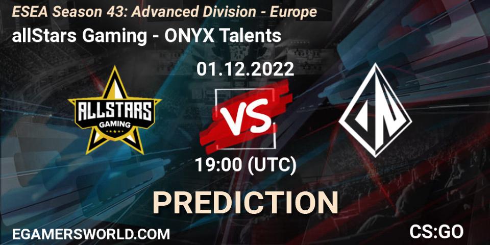 allStars Gaming - ONYX Talents: Maç tahminleri. 01.12.22, CS2 (CS:GO), ESEA Season 43: Advanced Division - Europe