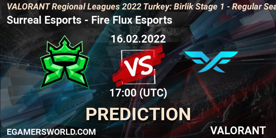 Surreal Esports - Fire Flux Esports: Maç tahminleri. 16.02.2022 at 17:15, VALORANT, VALORANT Regional Leagues 2022 Turkey: Birlik Stage 1 - Regular Season