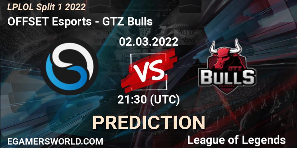 OFFSET Esports - GTZ Bulls: Maç tahminleri. 02.03.22, LoL, LPLOL Split 1 2022