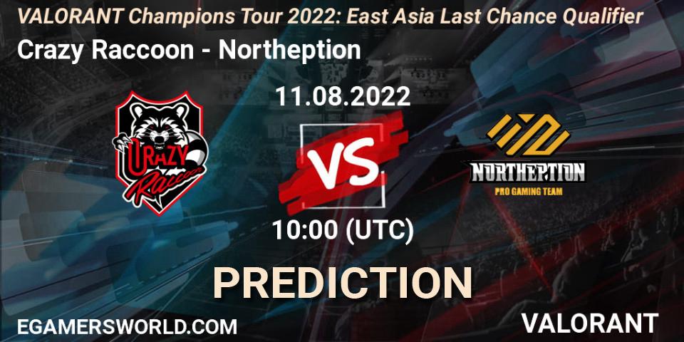 Crazy Raccoon - Northeption: Maç tahminleri. 11.08.2022 at 10:00, VALORANT, VCT 2022: East Asia Last Chance Qualifier