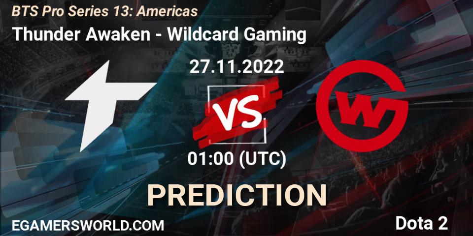 Thunder Awaken - Wildcard Gaming: Maç tahminleri. 27.11.2022 at 01:18, Dota 2, BTS Pro Series 13: Americas