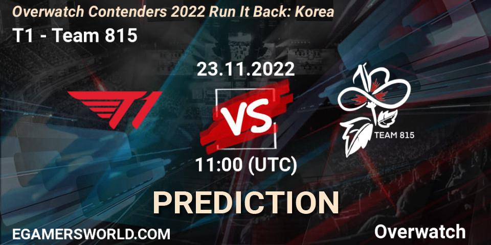 T1 - Team 815: Maç tahminleri. 23.11.22, Overwatch, Overwatch Contenders 2022 Run It Back: Korea
