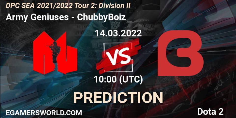 Army Geniuses - ChubbyBoiz: Maç tahminleri. 14.03.2022 at 10:00, Dota 2, DPC 2021/2022 Tour 2: SEA Division II (Lower)