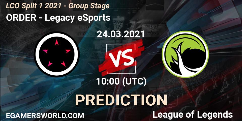 ORDER - Legacy eSports: Maç tahminleri. 24.03.2021 at 10:00, LoL, LCO Split 1 2021 - Group Stage