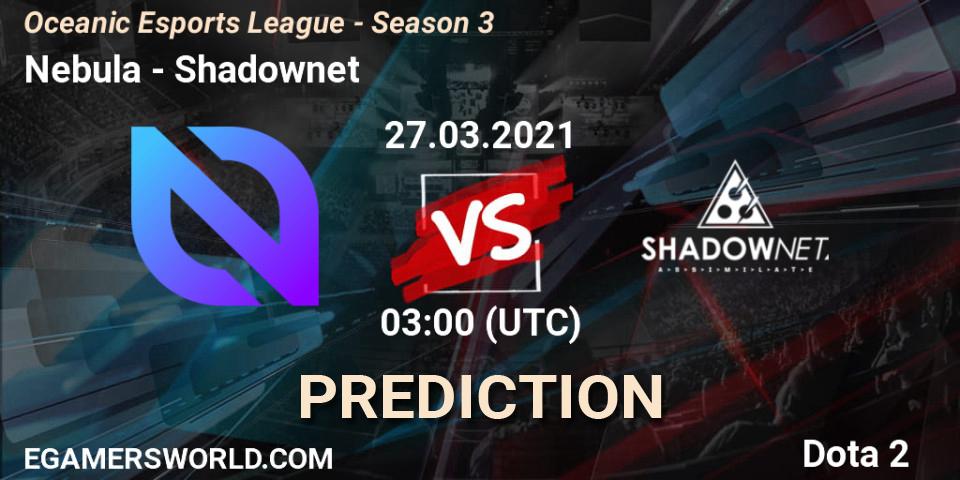 Nebula - Shadownet: Maç tahminleri. 27.03.2021 at 03:03, Dota 2, Oceanic Esports League - Season 3