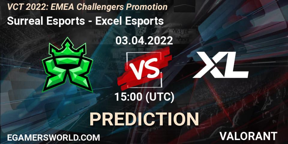 Surreal Esports - Excel Esports: Maç tahminleri. 03.04.2022 at 15:00, VALORANT, VCT 2022: EMEA Challengers Promotion