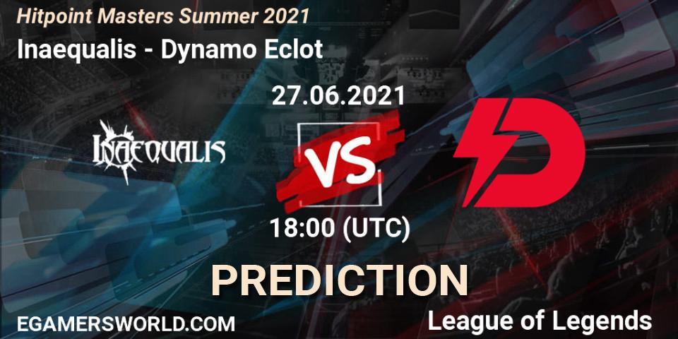 Inaequalis - Dynamo Eclot: Maç tahminleri. 27.06.2021 at 18:00, LoL, Hitpoint Masters Summer 2021